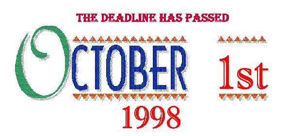 The Deadline for implimentation is 1st October 1998